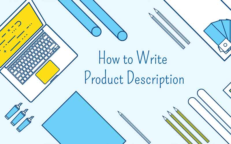 How to Write Product Descriptions