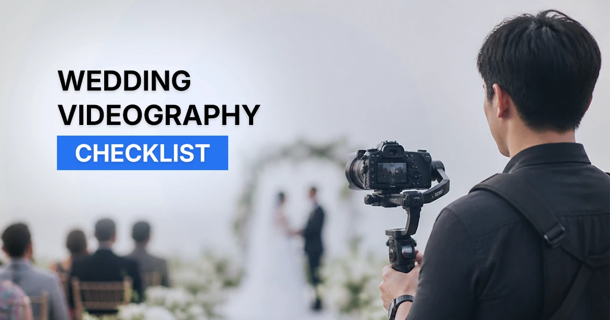 Wedding Videography Checklist