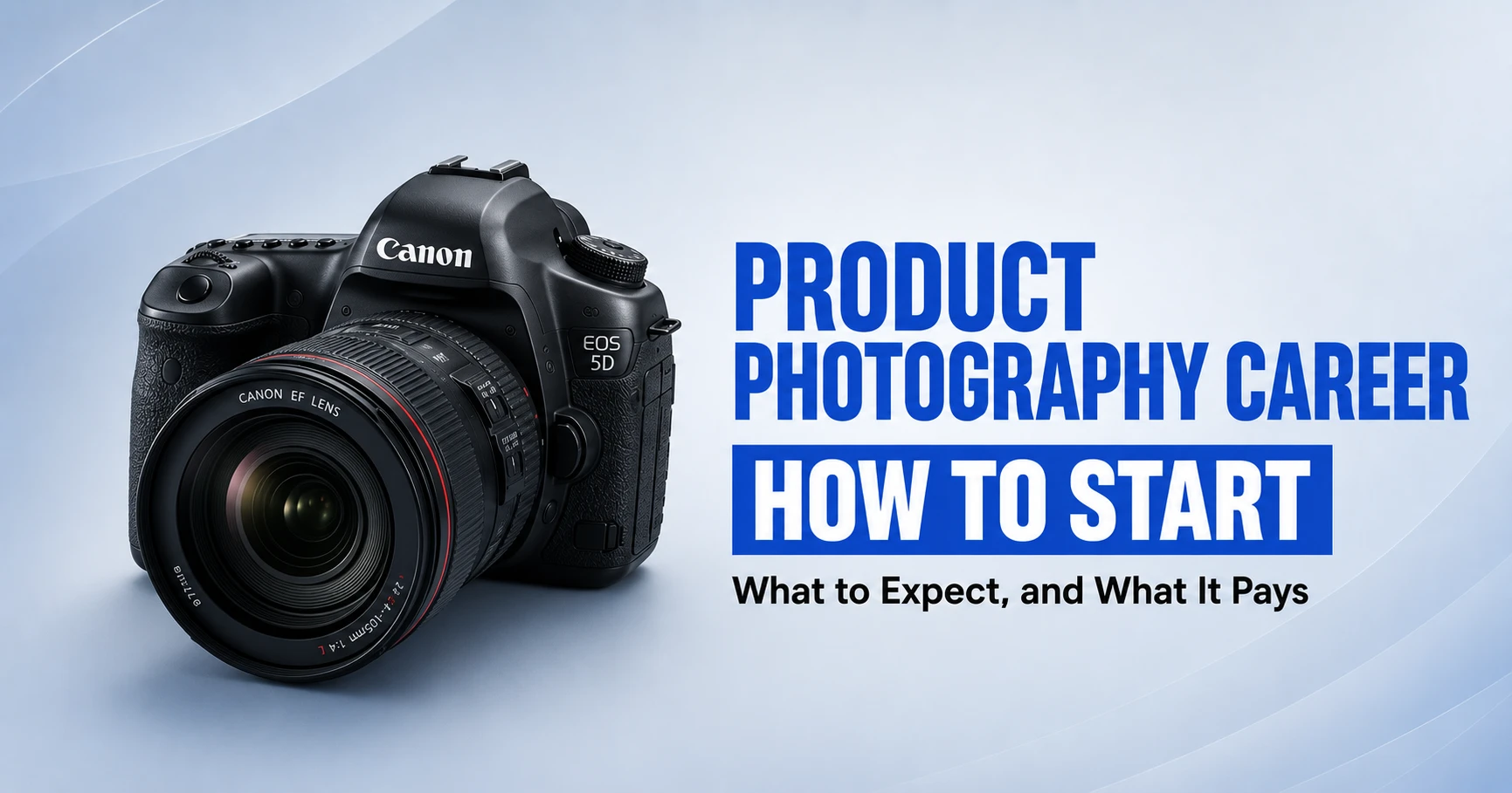 product-photography-career-guide-2026 Product photography career guide 2026 — how to start, what to expect, and what it pays