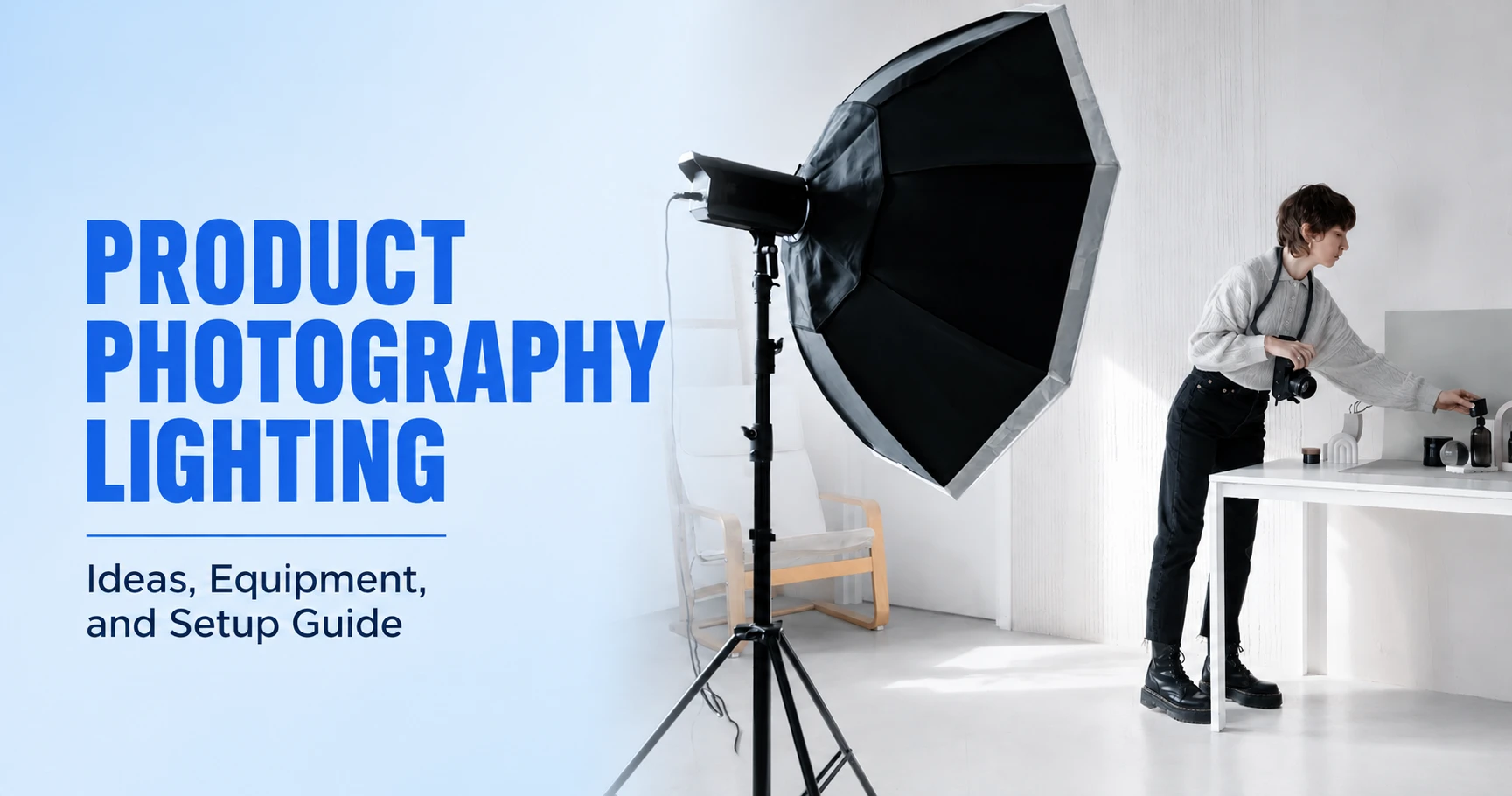 product-photography-lighting-featured-image Product photography lighting guide cover showing a photographer working under a softbox in a studio